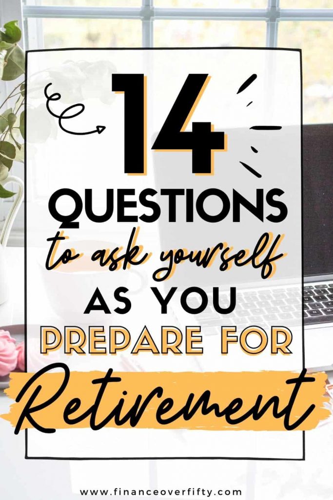 Laptop, coffee on desk next to window with text overlay: 14 questions to ask yourself as you prepare for retirement