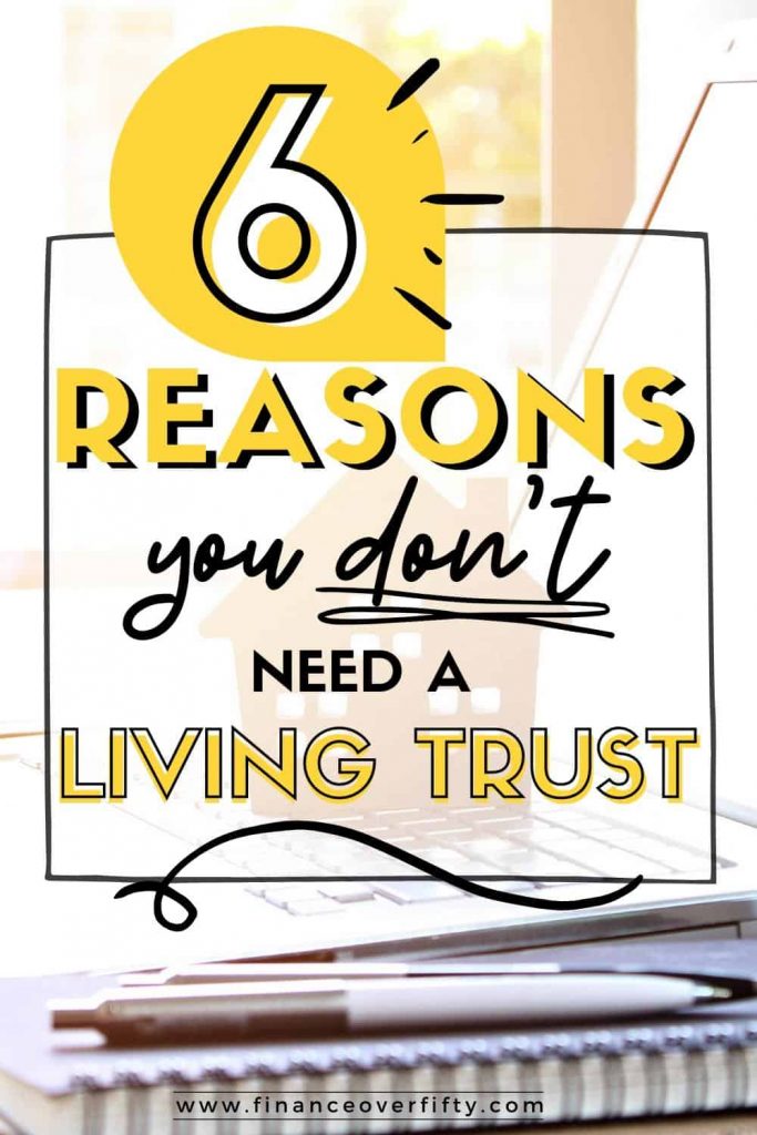 Toy house on top of keyboard with notebook and text overlay: 6 Reasons you don'g need a living trust